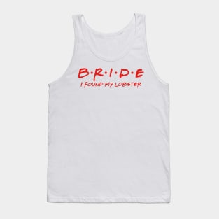 The Bride Found Her Lobster Tank Top